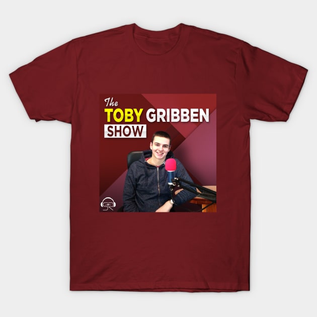 The Toby Gribben Show T-Shirt by Shout Radio